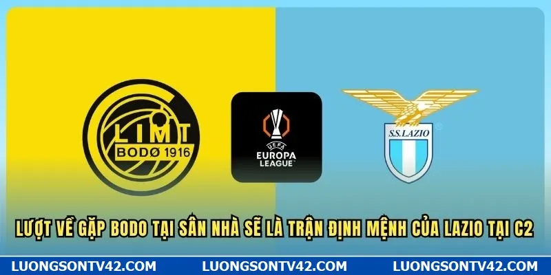 Lượt về gặp Bodo tại sân nhà sẽ là trận định mệnh của Lazio tại C2